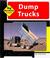 Cover of: Dump trucks