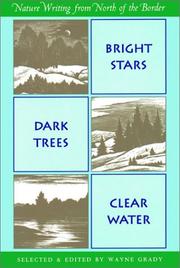 Cover of: Bright Stars, Dark Trees, Clear Water by Wayne Grady