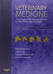 Veterinary medicine by Clive C. Gay, Kenneth W. Hinchcliff, Otto M. Radostits