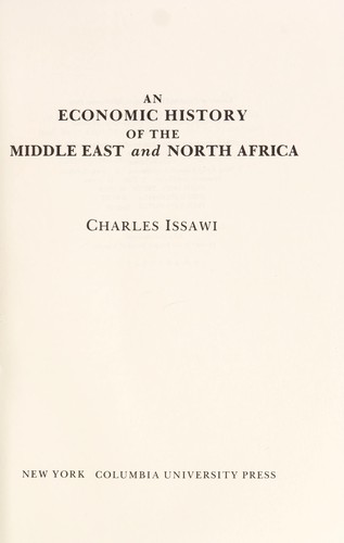 The Economic History of the Middle East and North Africa (Economic History of the Modern World Series) by Charles Issawi