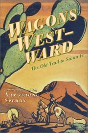 Cover of: Wagons westward by Armstrong Sperry