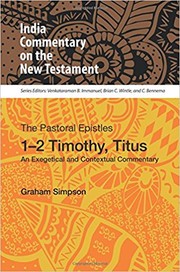 Cover of: The Pastoral Epistles, 1-2 Timothy, Titus: An Exegetical and Contextual Commentary (India Commentary on the New Testament) | 