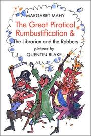 Cover of: The great piratical rumbustification ; & The librarian and the robbers by Margaret Mahy