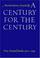 Cover of: A Century for the Century