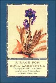 Cover of: A rage for rock gardening by Nicola Shulman