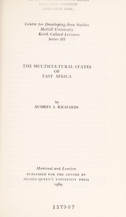 Cover of: The multicultural states of East Africa | Audrey I. Richards