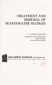 Cover of: Treatment and disposal of wastewater sludges | P. Aarne Vesilind