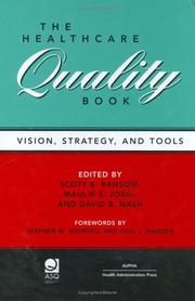 The healthcare quality book by Scott B. Ransom, Maulik Joshi, David B. Nash