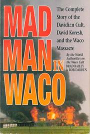 Cover of: Mad man in Waco by Brad Bailey