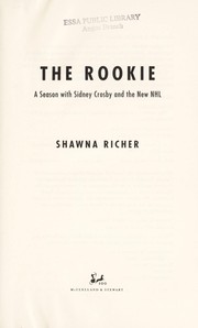 Cover of: The rookie : a season with Sidney Crosby and the new NHL by 