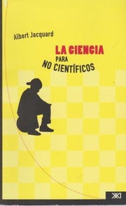 Cover of: La ciencia para no científicos