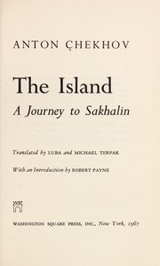 Cover of: The island; a journey to Sakhalin by 
