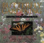 Cover of: Butterfly gardening | Thomas C. Emmel