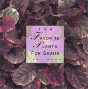 Cover of: 100 Favorite Plants for Shade (The 100 Favorite Series)