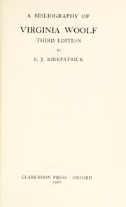 Cover of: A bibliography of Virginia Woolf by B. J. Kirkpatrick