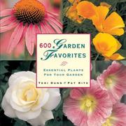 Cover of: 600 garden favorites by Teri Dunn