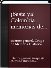 Cover of: ¡Basta ya! Colombia : memorias de guerra y dignidad by 