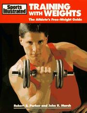 Sports illustrated training with weights by Robert B. Parker, John R. Marsh