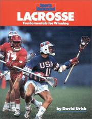 Cover of: Lacrosse: Fundamentals for Winning (Sports Illustrated Winner's Circle Books)
