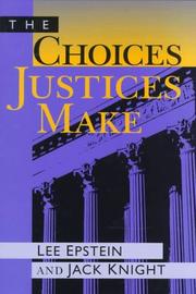 Cover of: The choices justices make