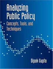 Cover of: Analyzing Public Policy: Concepts, Tools, and Techniques