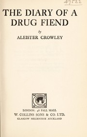 The diary of a drug fiend by Aleister Crowley