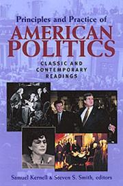 Cover of: Principles and Practice of American Politics: Classic and Contemporary Readings (Principles & Practice of American Politics)