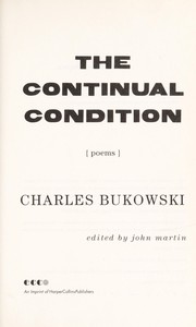 Cover of: The continual condition by Charles Bukowski