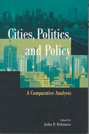 Cover of: Cities, Politics, and Policy: A Comparative Analysis
