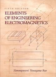 Cover of: Elements of engineering electromagnetics by Nannapaneni Narayana Rao, Nannapaneni Narayana Rao