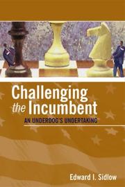 Cover of: Challenging the Incumbent by Edward I. Sidlow, Edward Sidlow