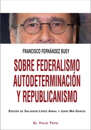 Cover of: Sobre federalismo, autodeterminación y republicanismo