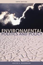 Cover of: Environmental Politics and Policy by Walter A. Rosenbaum