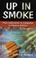 Cover of: Up in smoke