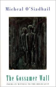 Cover of: The gossamer wall: poems in witness to the Holocaust
