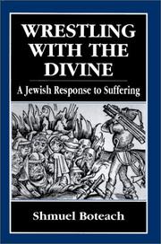 Cover of: Wrestling with the divine: a Jewish response to suffering