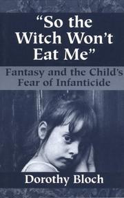 So the witch won't eat me by Dorothy Bloch