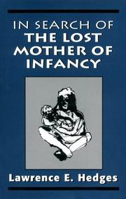 Cover of: In search of the lost mother of infancy | Lawrence E. Hedges