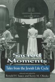 Cover of: Sacred moments: tales from the Jewish life cycle