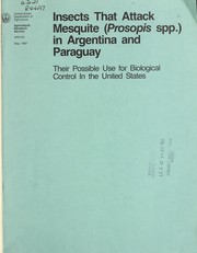 Insects that attack mesquite (Prosopis spp.) in Argentina and Paraguay by Hugo A. Cordo
