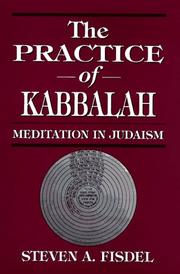 Cover of: The practice of kabbalah: meditation in Judaism