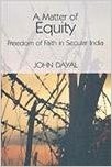 Cover of: A Matter of Equity: Freedom of Faith in Secular India
