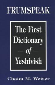 Cover of: Frumspeak: the first dictionary of Yeshivish