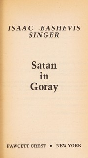 Cover of: Satan in Goray by Isaac Bashevis Singer