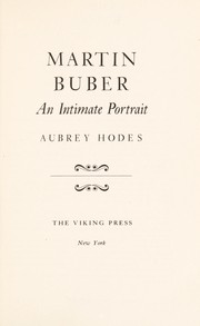 Cover of: Martin Buber; an intimate portrait. by Aubrey Hodes