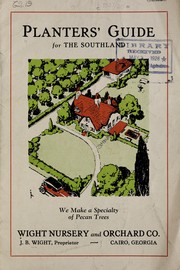 Planters' guide for the Southland by Wight Nursery and Orchard Co