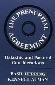 Cover of: The prenuptial agreement: halakhic and pastoral considerations