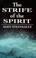 Cover of: The Strife of the Spirit