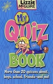 Cover of: izzie McGuire: My Quiz Book: More Than 20 Quizzes About Boys, School, Friends and Me! | 