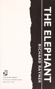 Cover of: The elephant by Rayner, Richard